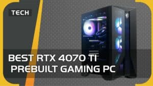 Best RTX 4070 Ti prebuilt gaming PC